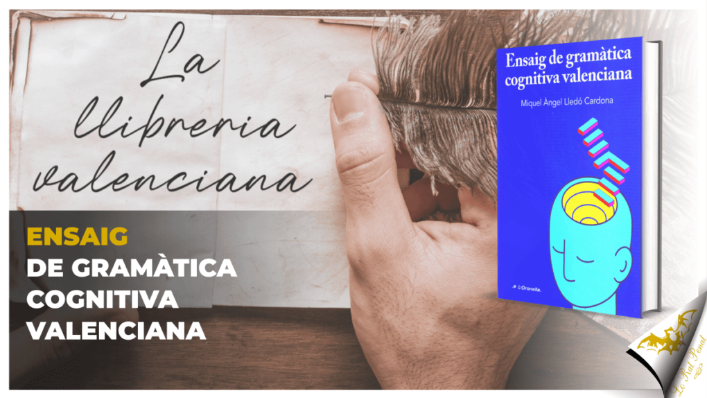 La llibreria valenciana: "Ensaig de gramàtica cognitiva valenciana", de Miguel Àngel Lledó Cardona