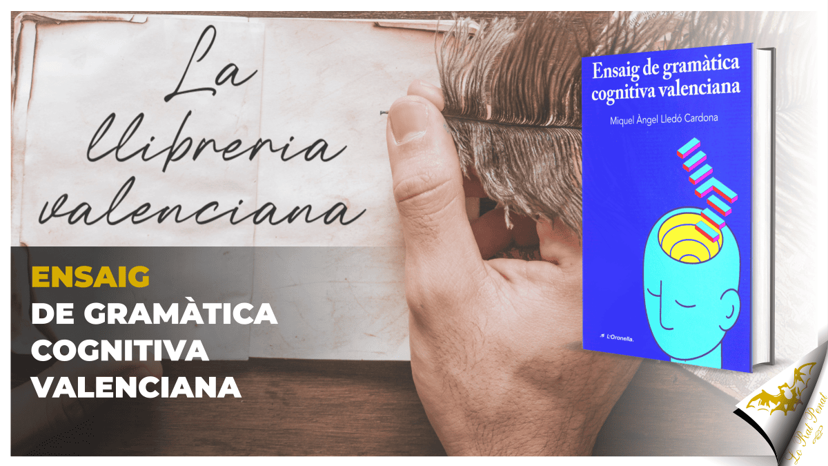 La llibreria valenciana: “Ensaig de gramàtica cognitiva valenciana”, de Miguel Àngel Lledó Cardona