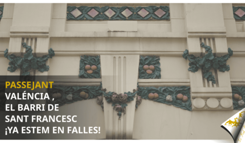 El barri de San Francesc ¡que ya estem en falles!