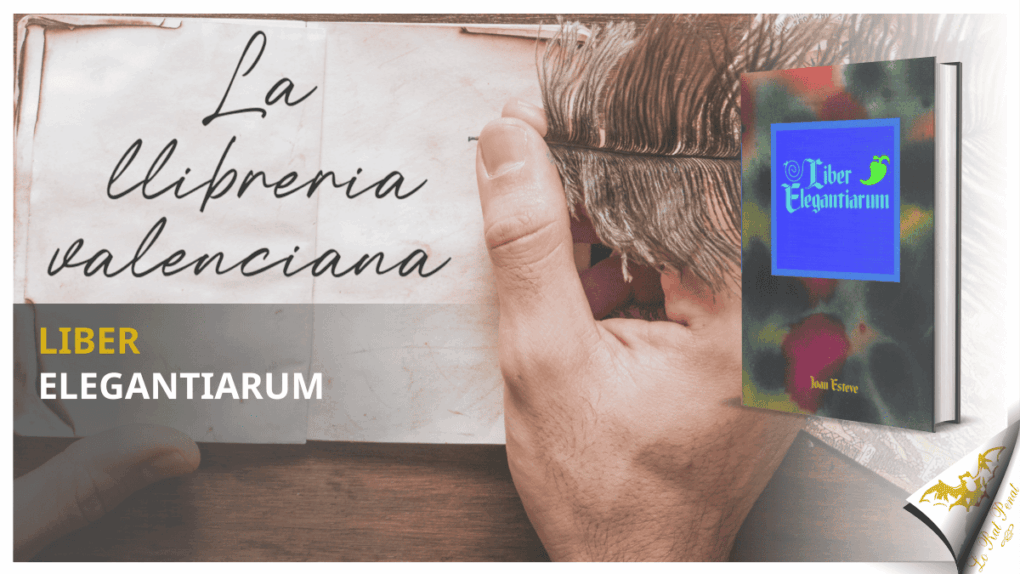 La llibreria valenciana: "Liber Elegantiarum", de Johannis Stephani (Joan Esteve)