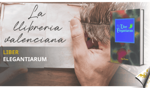 La llibreria valenciana: “Liber Elegantiarum”, de Johannis Stephani (Joan Esteve)
