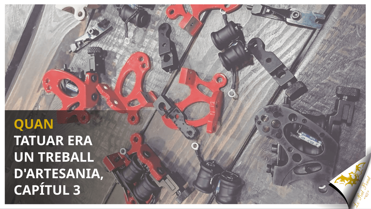 Quan tatuar era un treball d’artesania (capítul 3)