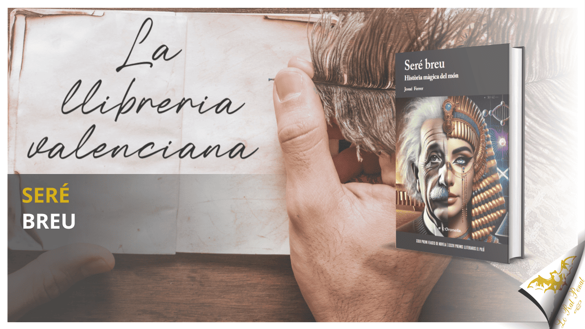 La llibreria valenciana: "SERÉ BREU. História màgica del món", de Josué Ferrer