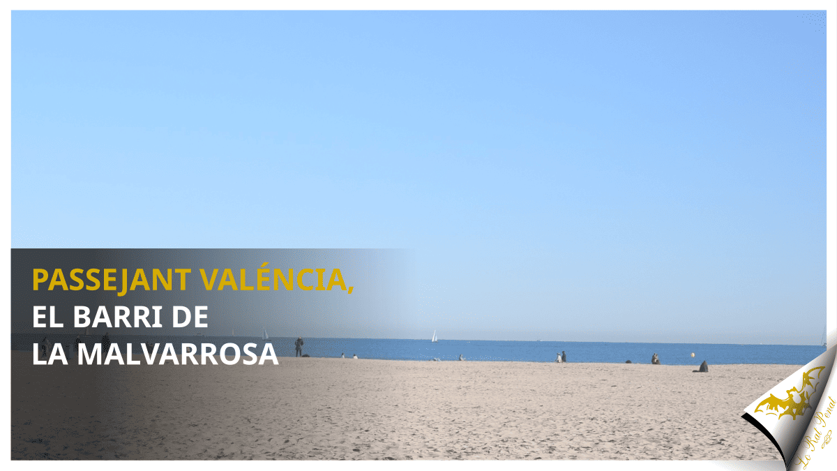 Passejant Valéncia: La Malvarrosa