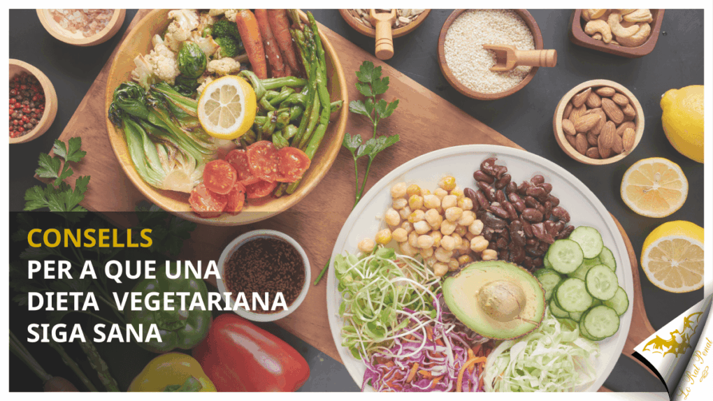 Consells per a que una dieta vegetariana siga sana