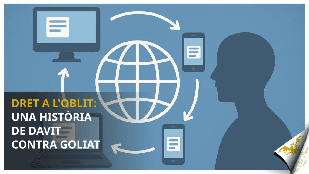 El dret a l'oblit: una història de Davit contra Goliat