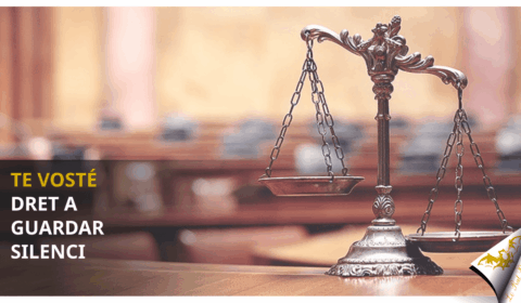 Té vosté dret a guardar silenci