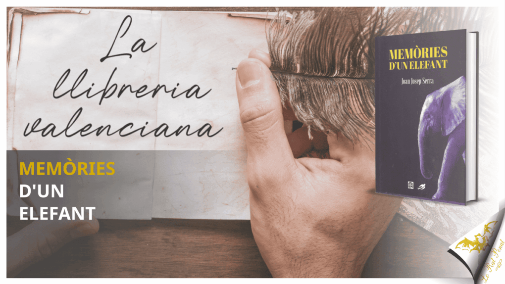 La llibreria valenciana: "Memòries d'un elefant", de Joan Josep Serra i Martí