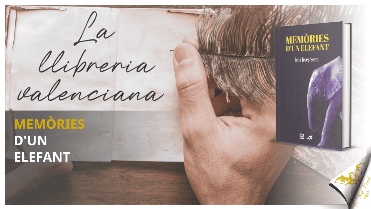 La llibreria valenciana: “Memòries d’un elefant”, de Joan Josep Serra i Martí