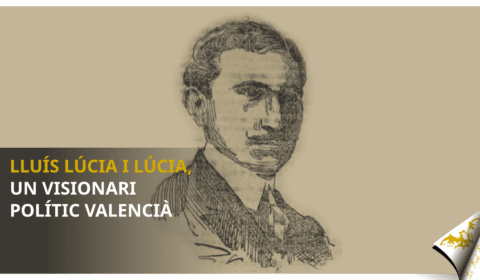 Lluís Lúcia i Lúcia, un visionari polític valenciá