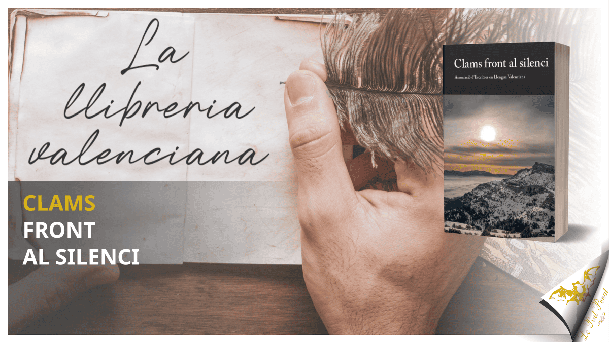 La llibreria valenciana: “Clams front al silenci”, recopilatori de l’Associació d’Escritors en Llengua Valenciana (AELLVA)