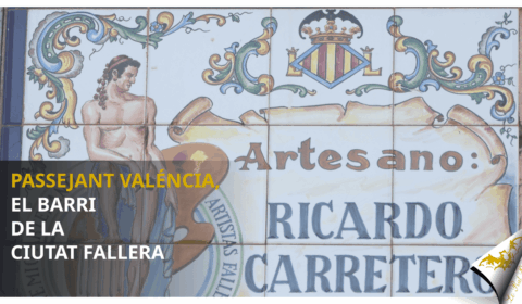 Passejant Valéncia, el barri de la Ciutat Fallera
