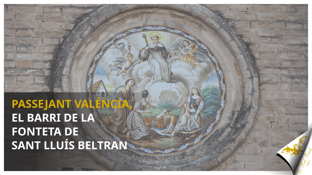 Passejant Valéncia, el barri de la Fonteta de Sant Lluís Beltran
