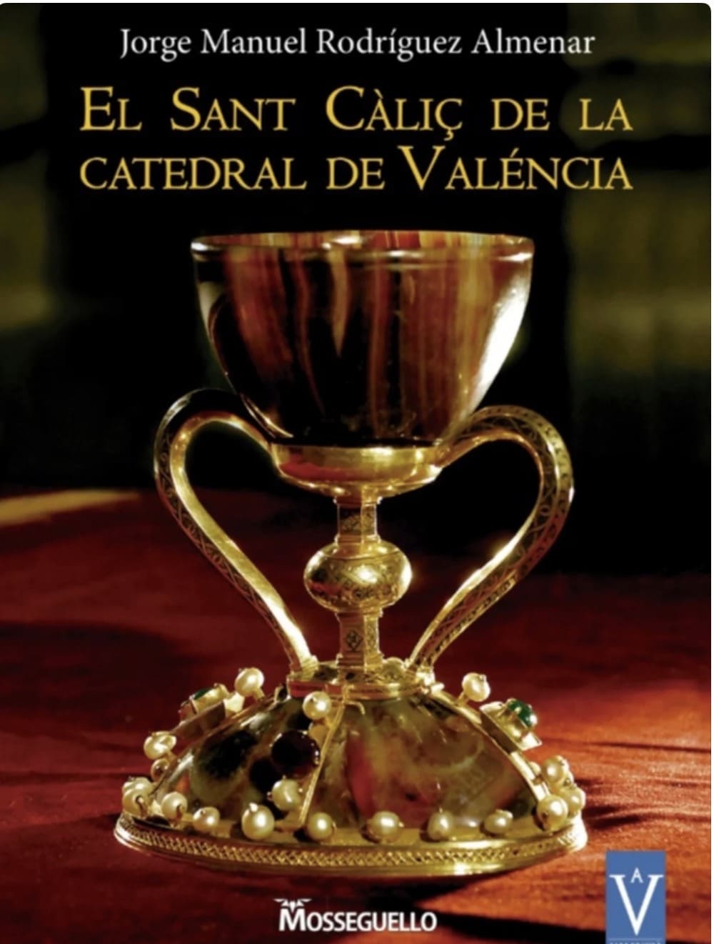 Portada del llibre “El Sant Càliç de la Catedral de Valéncia”
